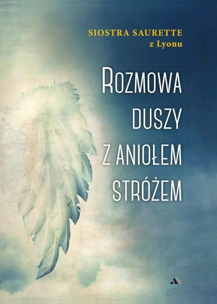 Rozmowa duszy z Aniołem Stróżem - Książki