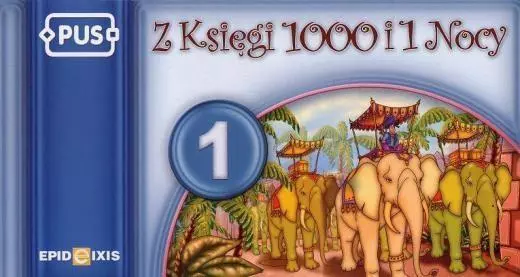 Z księgi 1000 i 1 Nocy. Część 1 - Książki