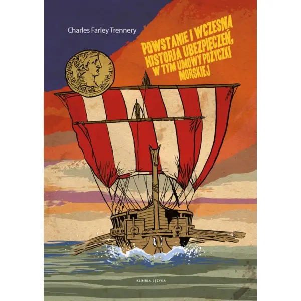 Powstanie i wczesna historia ubezpieczeń, w tym umowy pożyczki morskiej - Książki