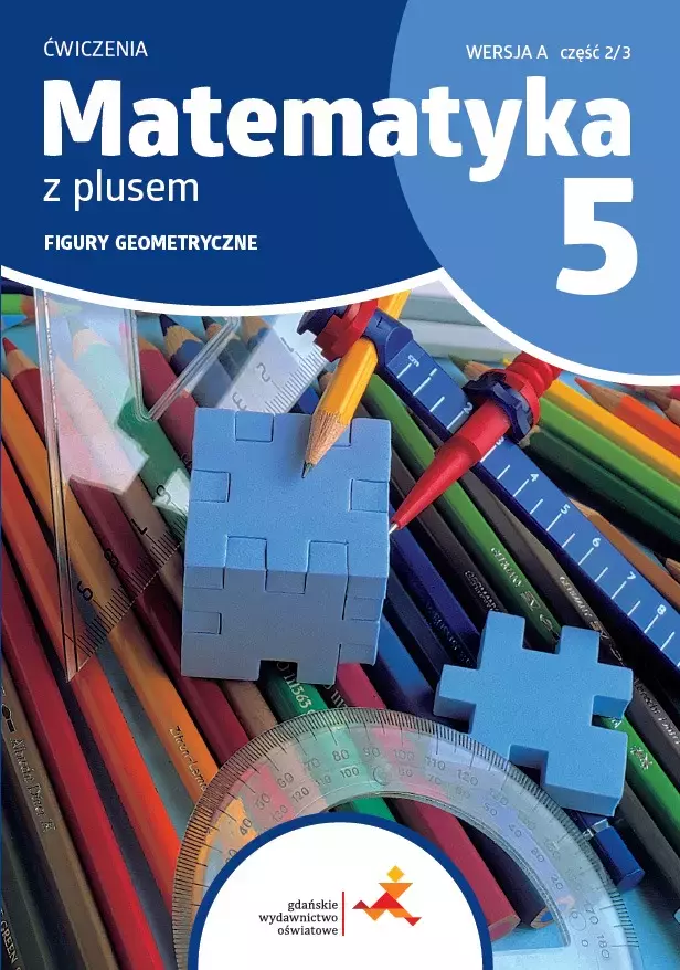 Matematyka z plusem. Szkoła podstaowa klasa 5