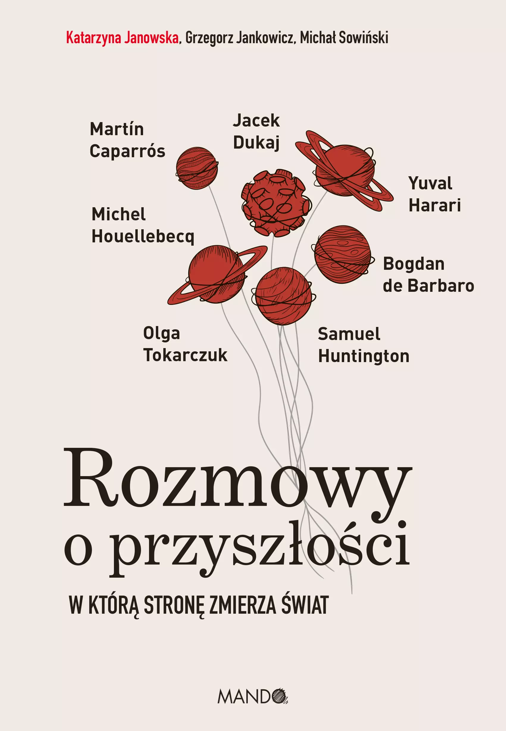 Rozmowy o przyszłości. W którą stronę zmierza świat - Książki