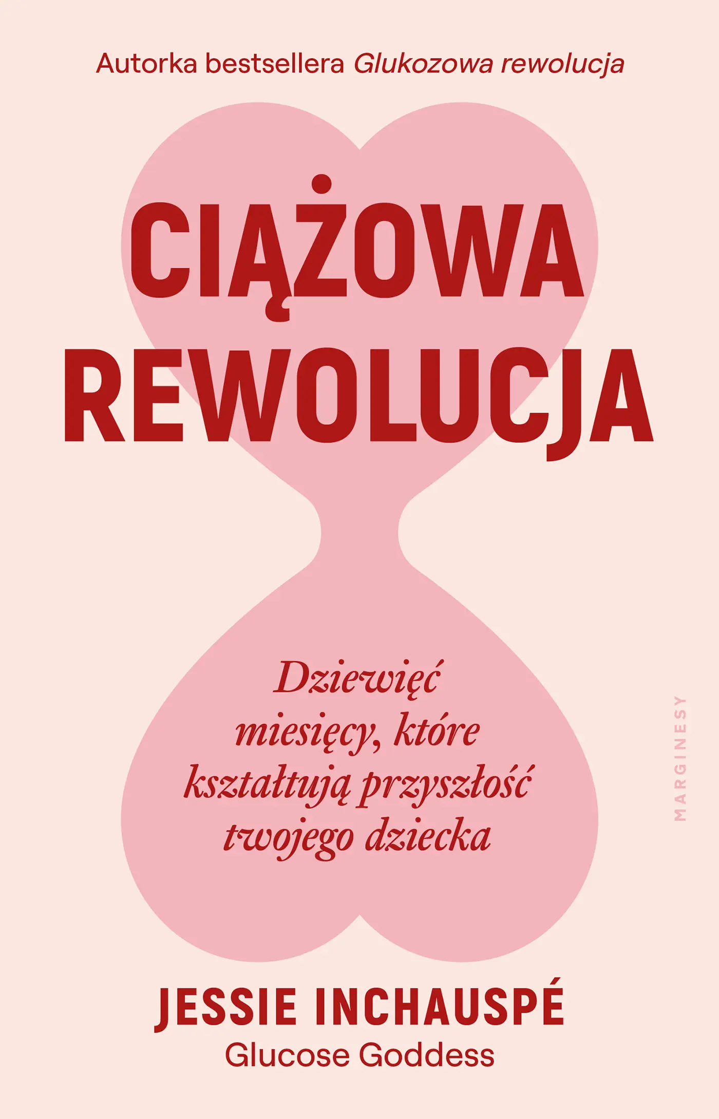Ciążowa rewolucja. Dziewięć miesięcy, które kształtują przyszłość twojego dziecka - Książki