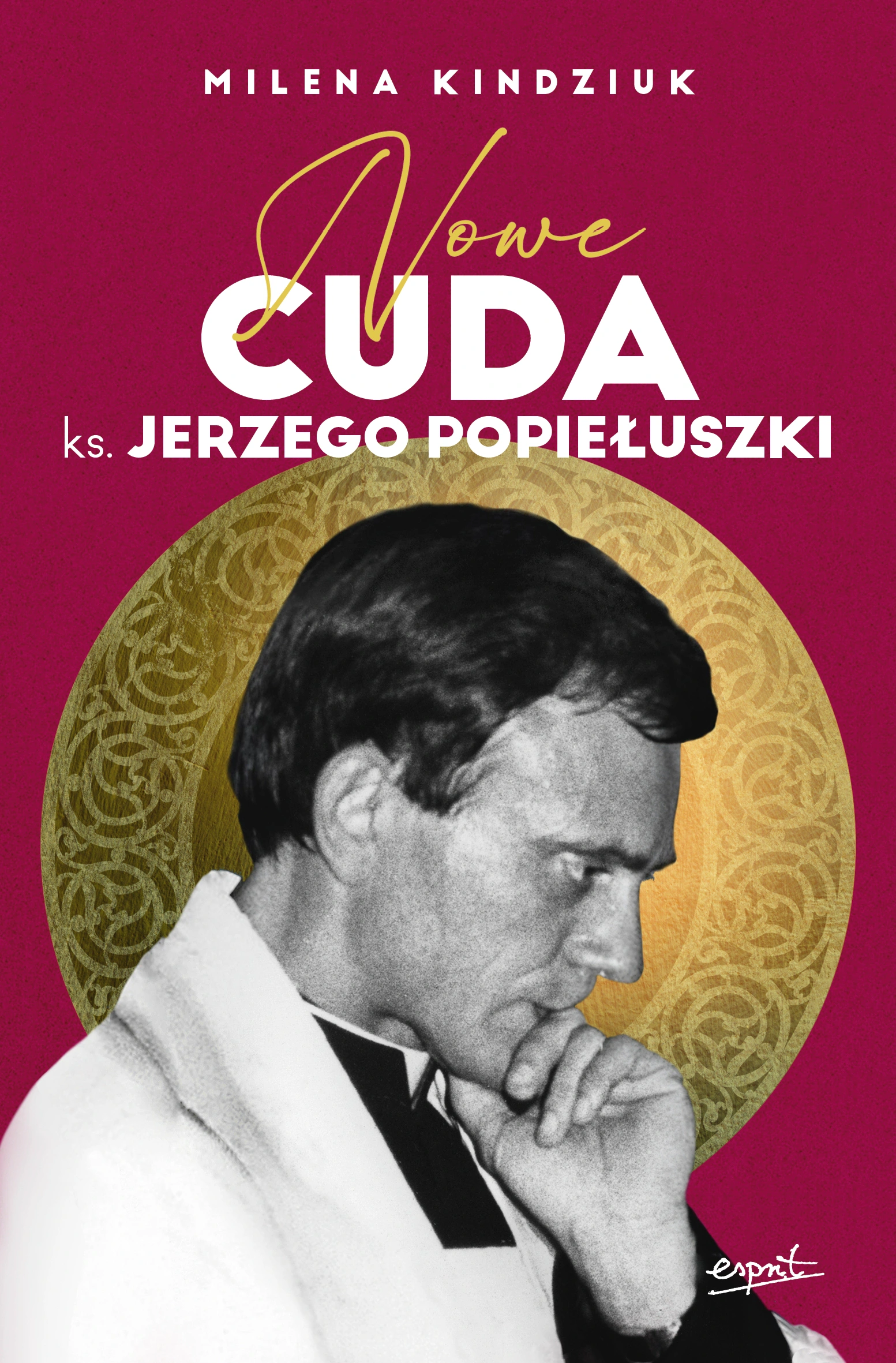 Nowe cuda ks. Jerzego Popiełuszki - Książki