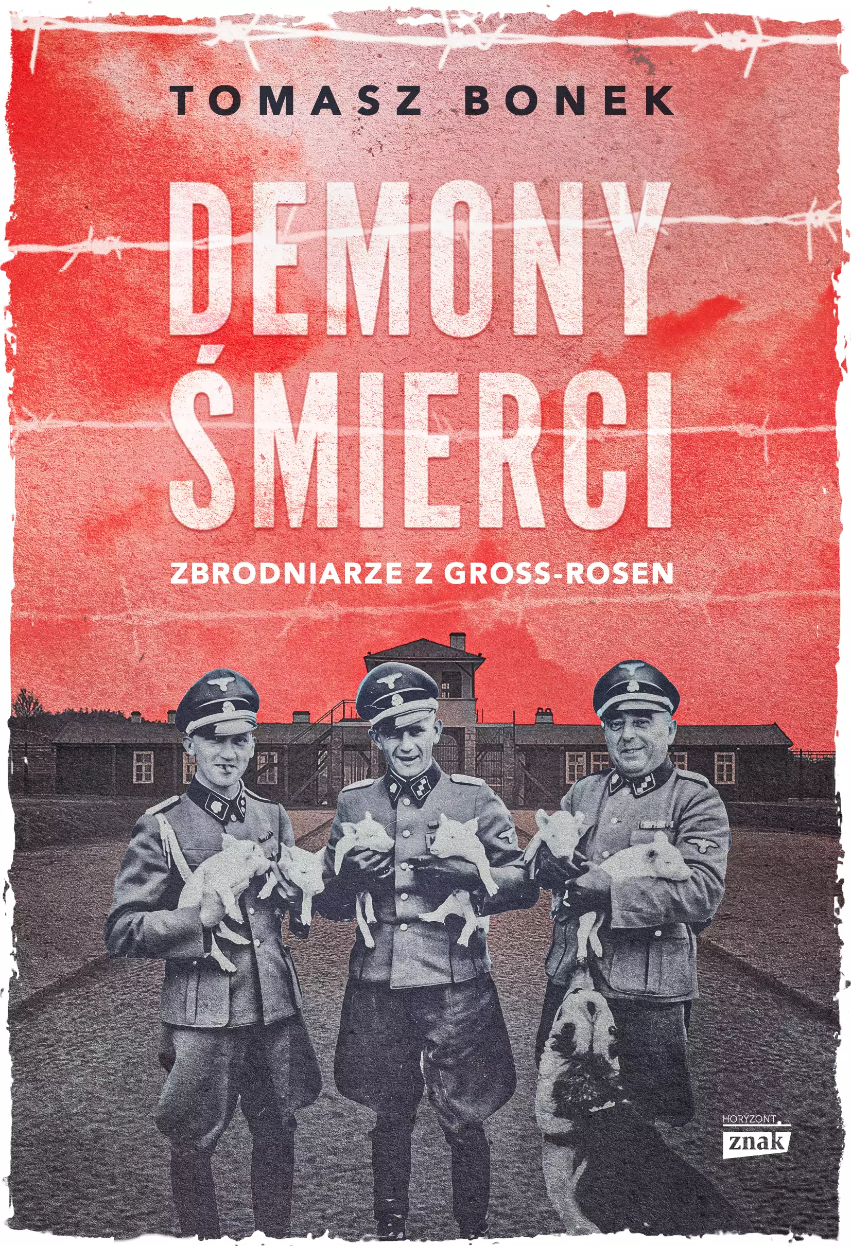 Demony śmierci. Zbrodniarze z Gross-Rosen - Książki