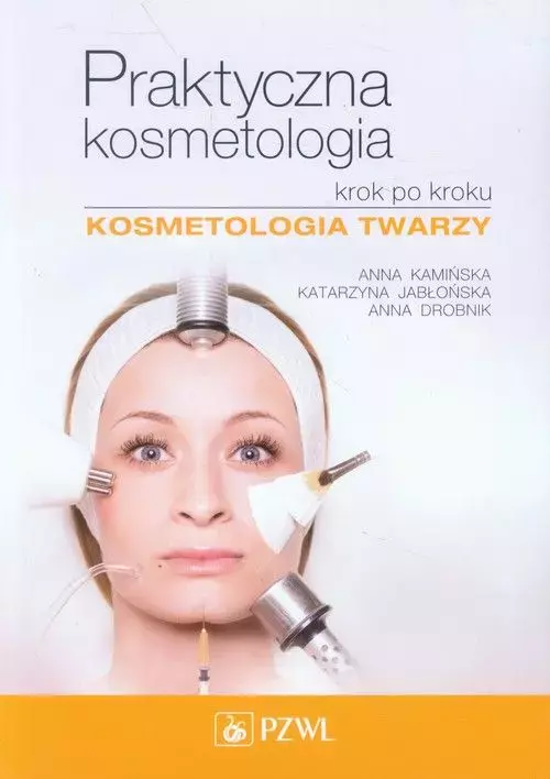 Praktyczna kosmetologia krok po kroku - Książki
