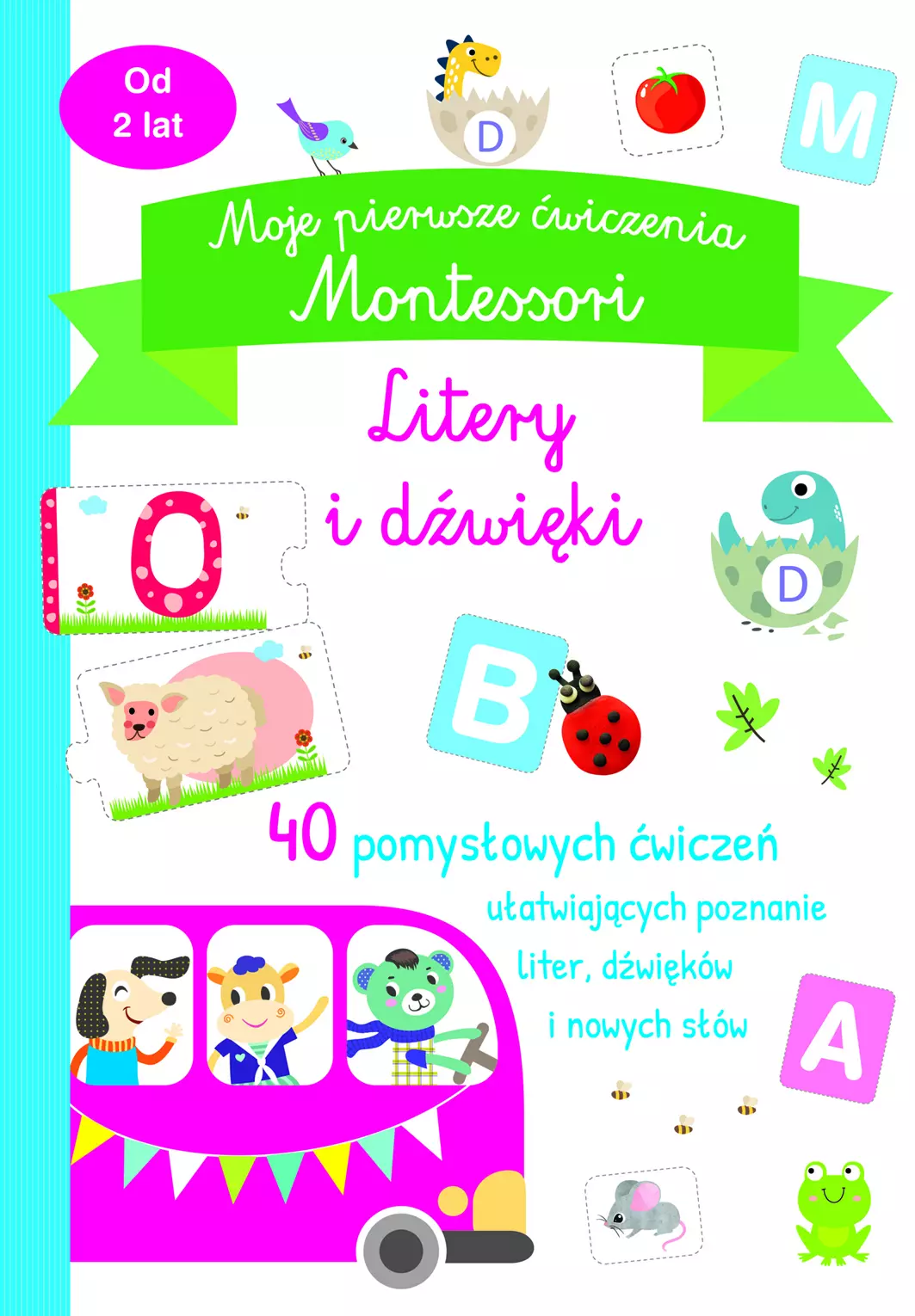 Moje pierwsze ćwiczenia Montessori. Litery i dźwięki - Książki