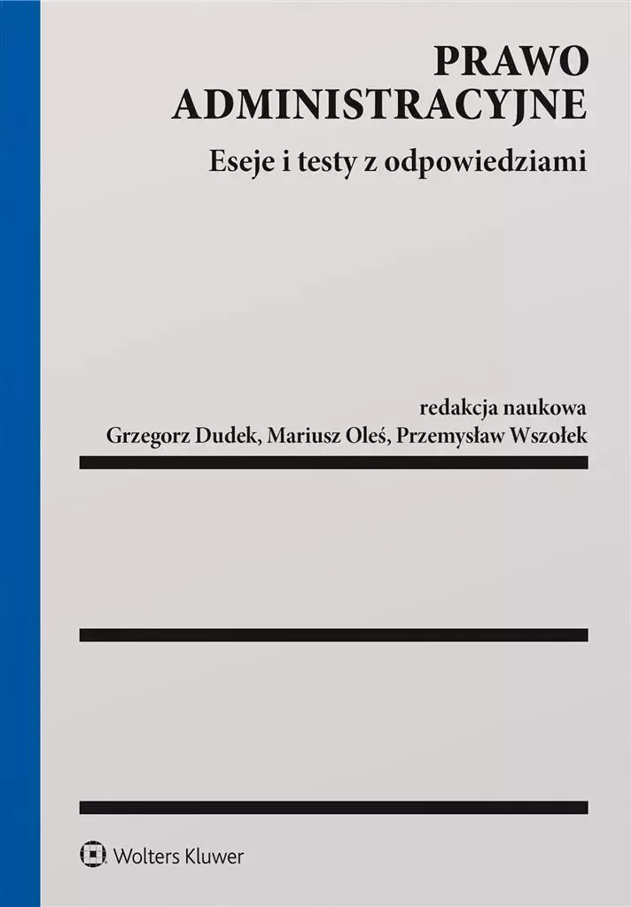 Prawo administracyjne. Eseje i testy z odp.