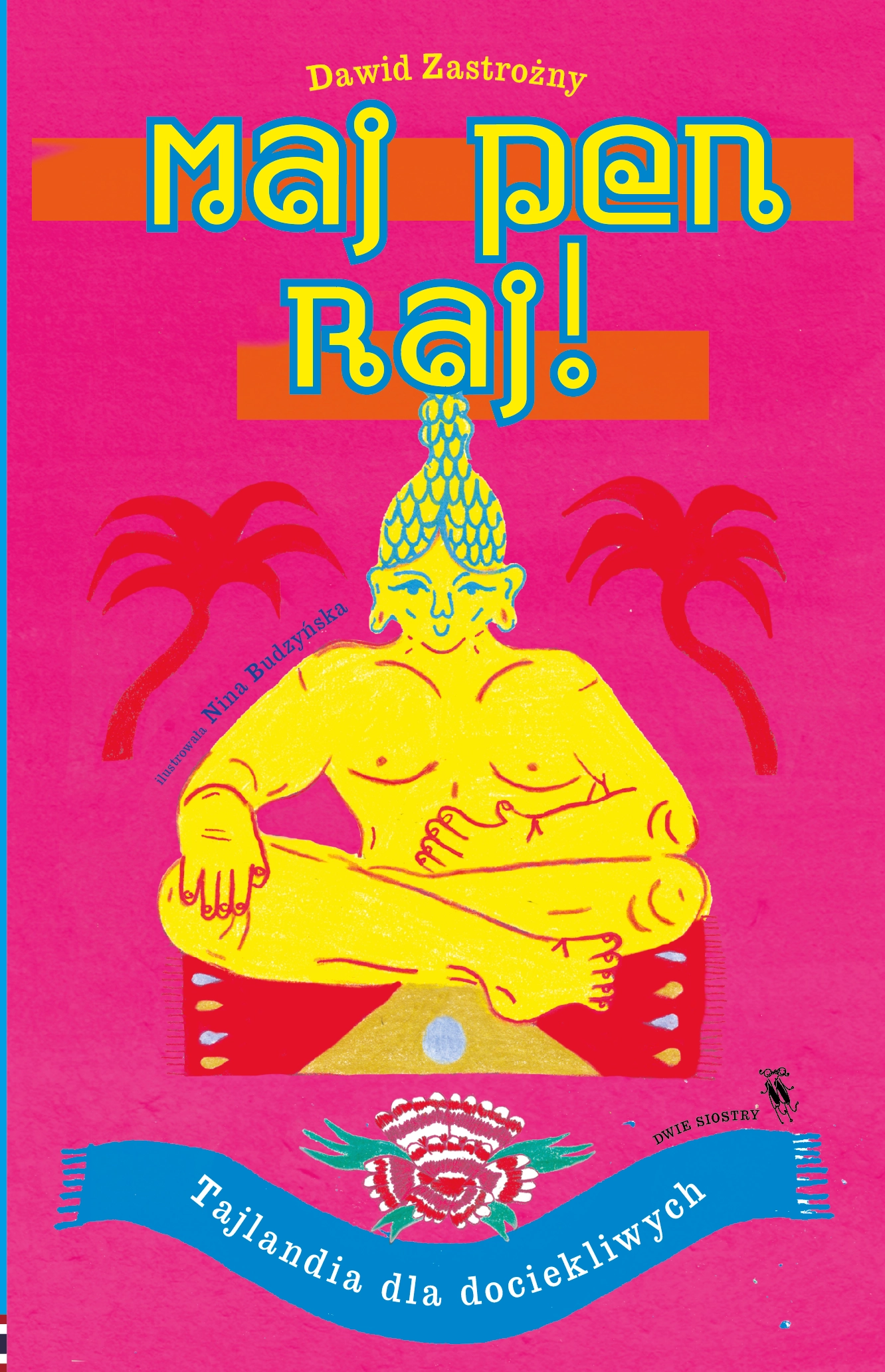 Świat dla Dociekliwych. Maj pen raj! Tajlandia dla dociekliwych - Książki