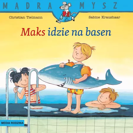 Mądra Mysz. Maks idzie na basen - Książki