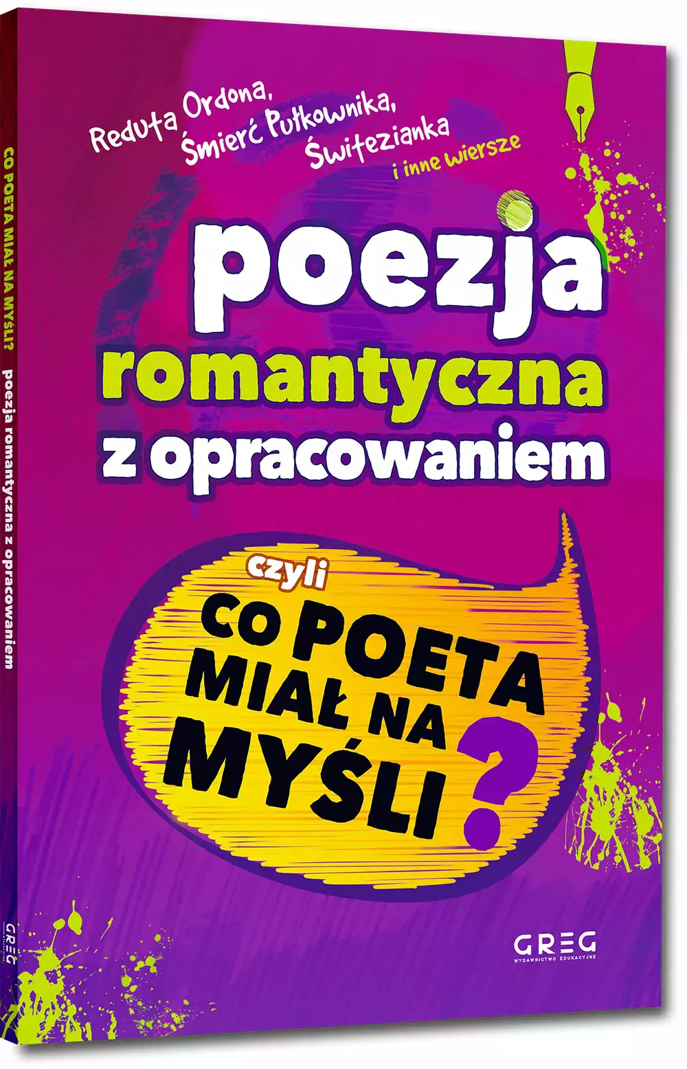 Poezja romantyczna z opracowaniem, czyli co poeta miał na myśli? (Reduta Ordona, Śmierć Pułkownika, Świtezianka, W pamiętniku Zofii Bobrówny i inne wiersze) - Książki