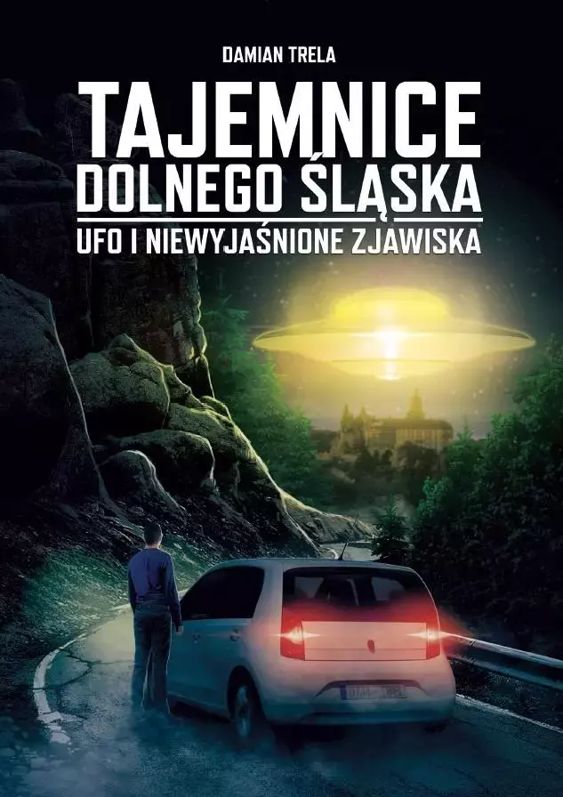 Tajemnice Dolnego Śląska. Ufo i niewyjaśnione... - Książki