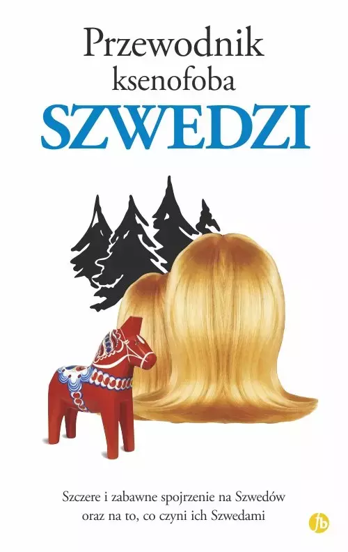 Przewodnik ksenofoba. Szwedzi - Książki