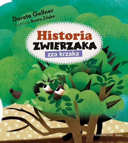 Historia zwierzaka zza krzaka - Książki