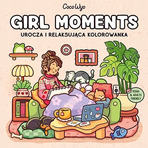 Girl Moments. Urocza i relaksująca kolorowanka - Książki
