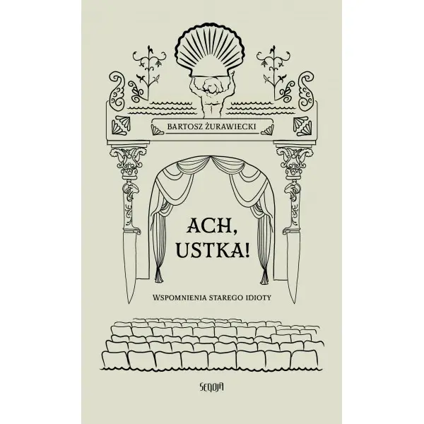 Ach, Ustka. Wspomnienia starego idioty - Książki