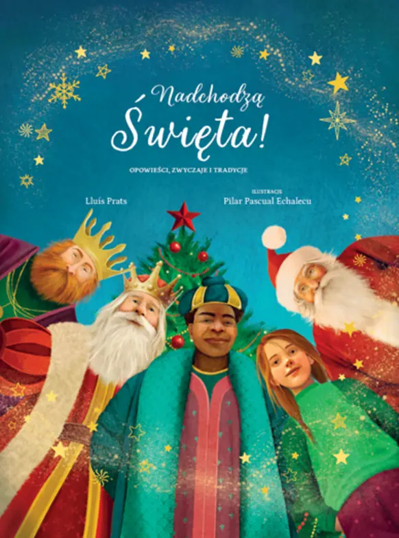 Nadchodzą Święta! Opowieści, zwyczaje i tradycje - Książki