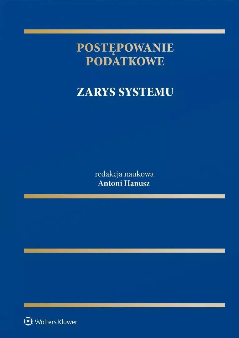 Postępowanie podatkowe. Zarys systemu