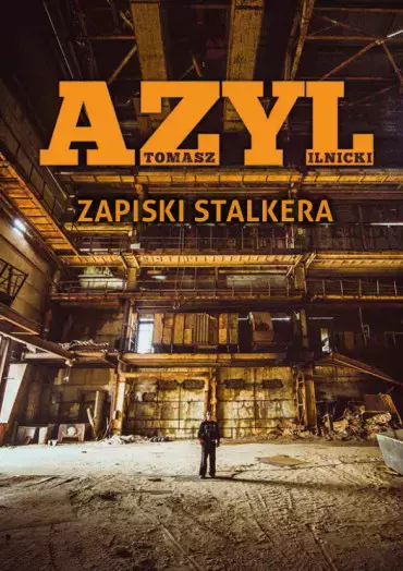 Azyl. Zapiski stalkera - Książki