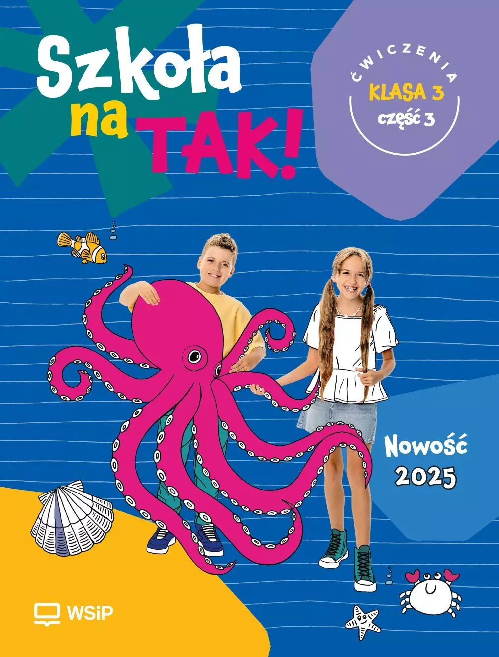 Szkoła na Tak!. Zeszyt ćwiczeń. Klasa 3, część 3. Szkoła podstawowa - Książki