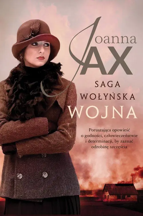 Saga Wołyńska. Tom 2. Wojna. Z autografem - Książki