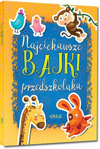 Najciekawsze bajki przedszkolaka - Książki