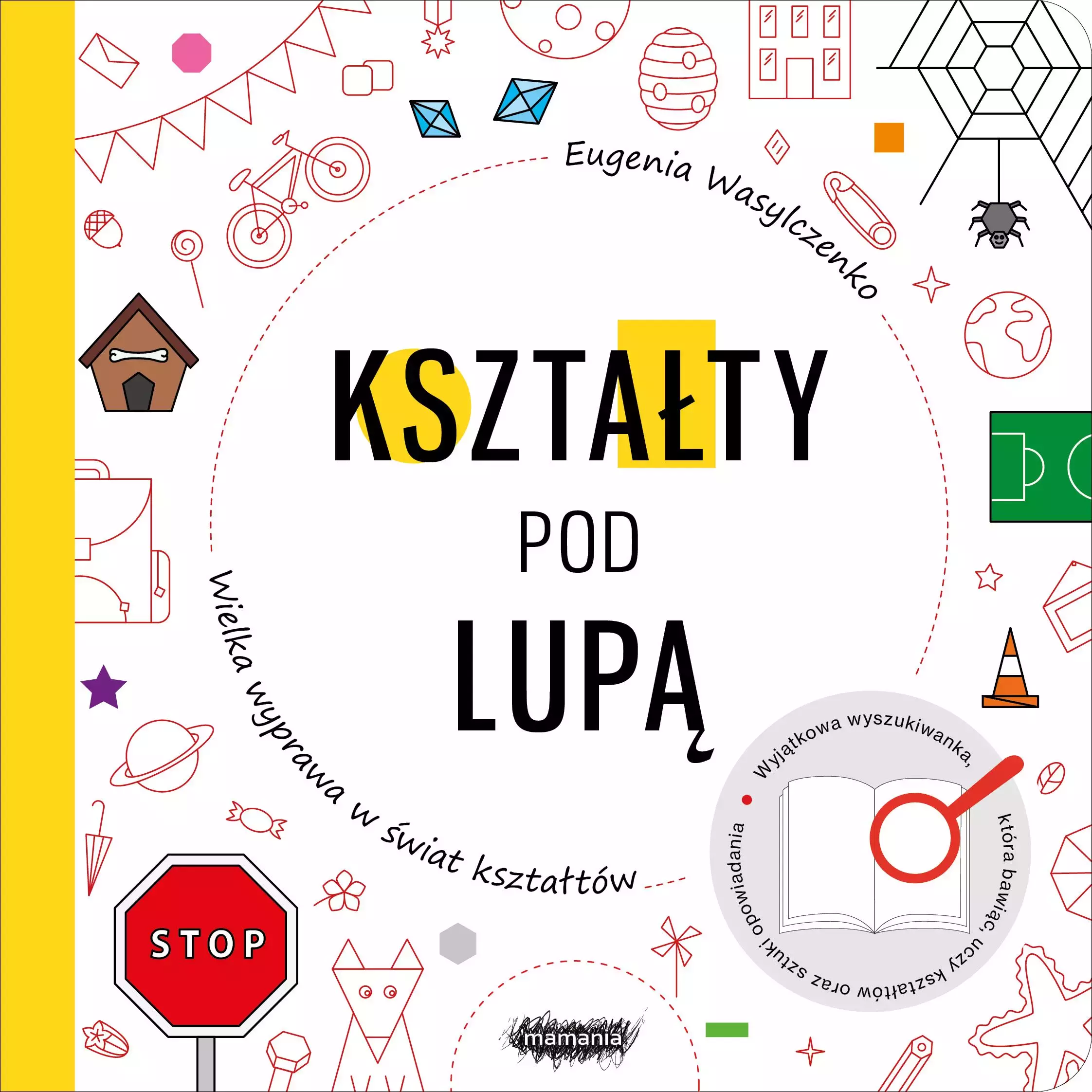 Kształty pod lupą. Wielka wyprawa w świat kształtów - Książki