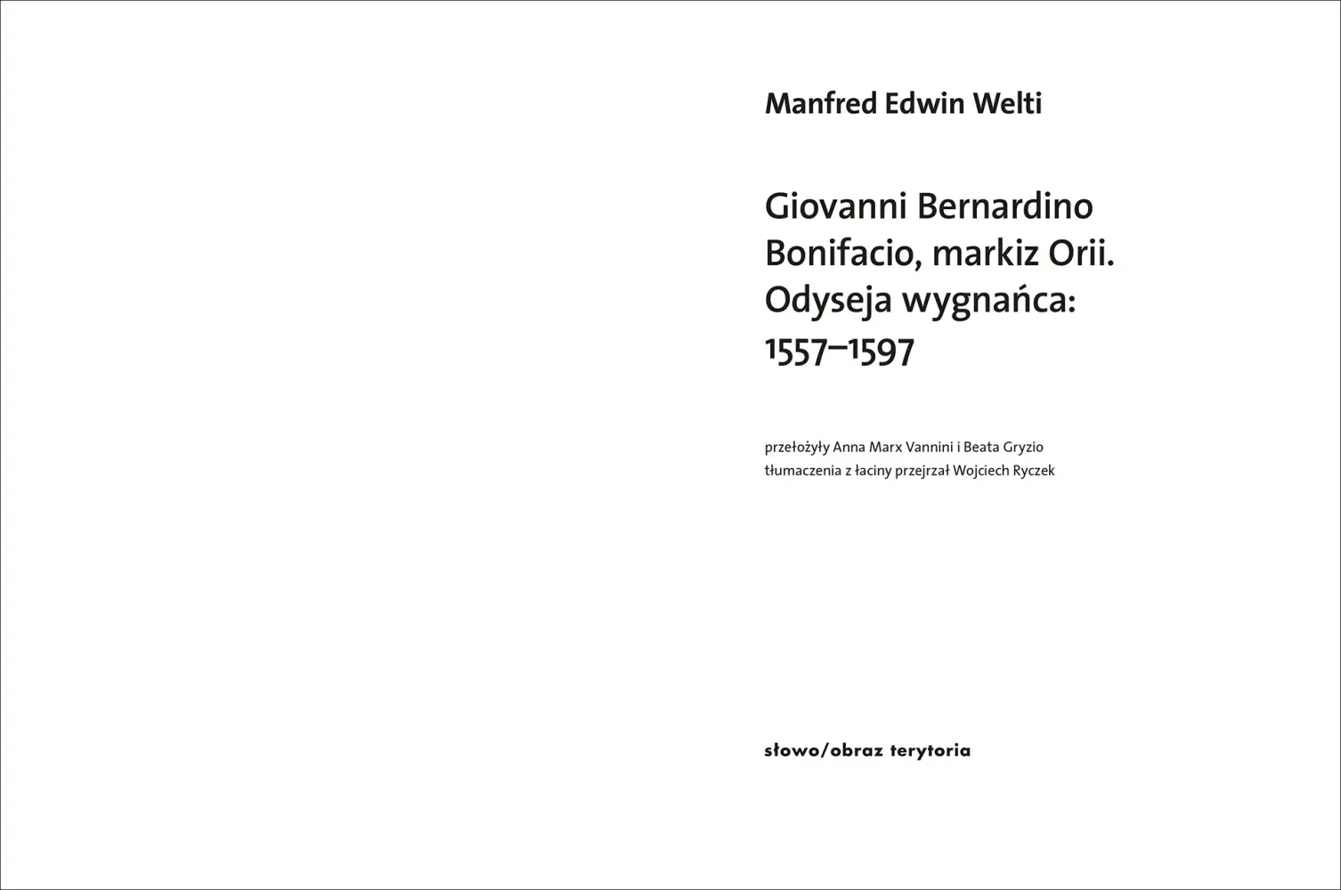 Giovanni Bernardino Bonifacio, markiz Orii. Odyseja wygnańca: 1557-1597 - Książki