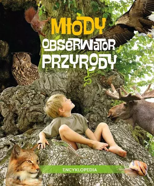 Młody Obserwator Przyrody. Encyklopedia - Książki