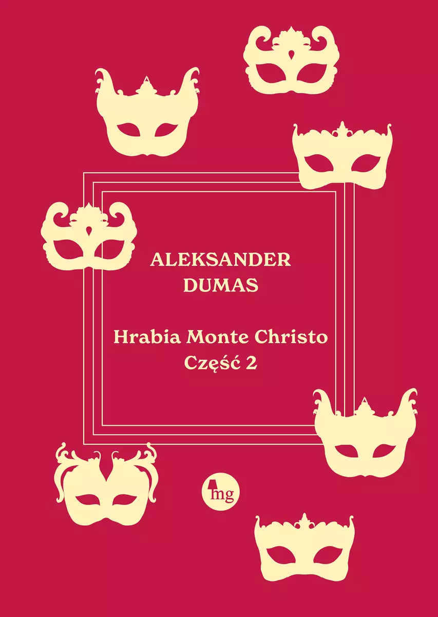Hrabia Monte Christo. Tom 2 - Książki