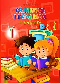 Gramatyka i ortografia z uśmiechem. Klasa I - Książki