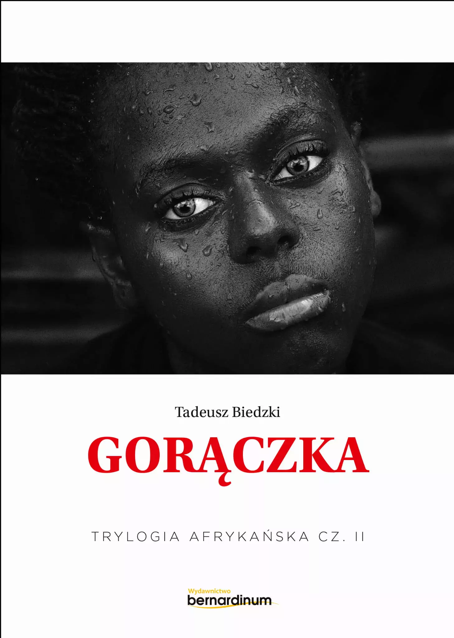 Trylogia Afrykańska. Część 2. Gorączka - Książki