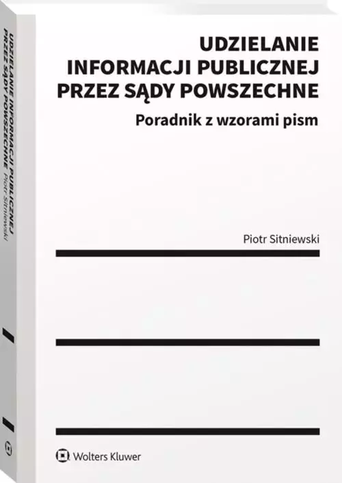 Udzielanie informacji publicznej przez sądy powszechne - Książki