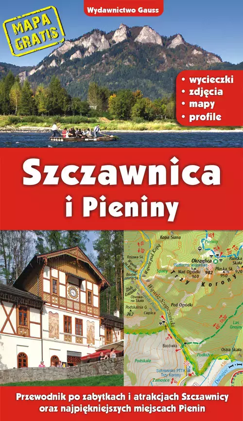 Szczawnica i Pieniny. Przewodnik po zabytkach i atrakcjach Szczawnicy oraz najpiękniejszych miejscach Pienin wyd. 2022 - Książki