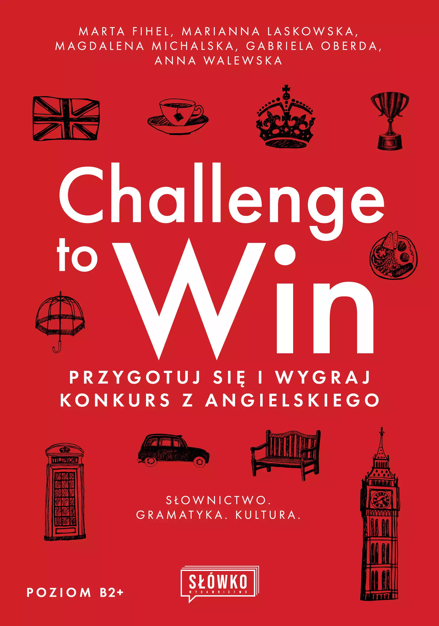 Challenge to Win. Przygotuj się i wygraj konkurs z angielskiego - Książki
