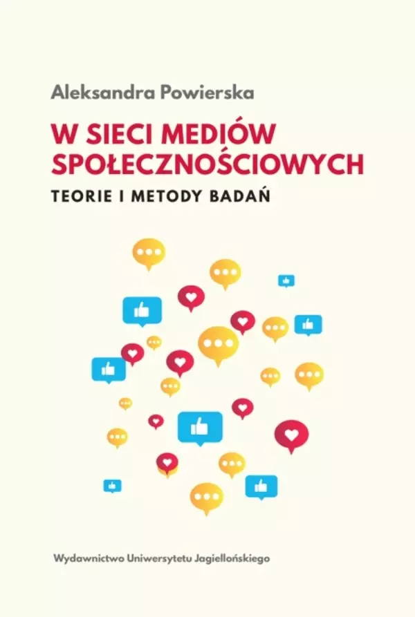 W sieci mediów społecznościowych. Teorie i metody badań
