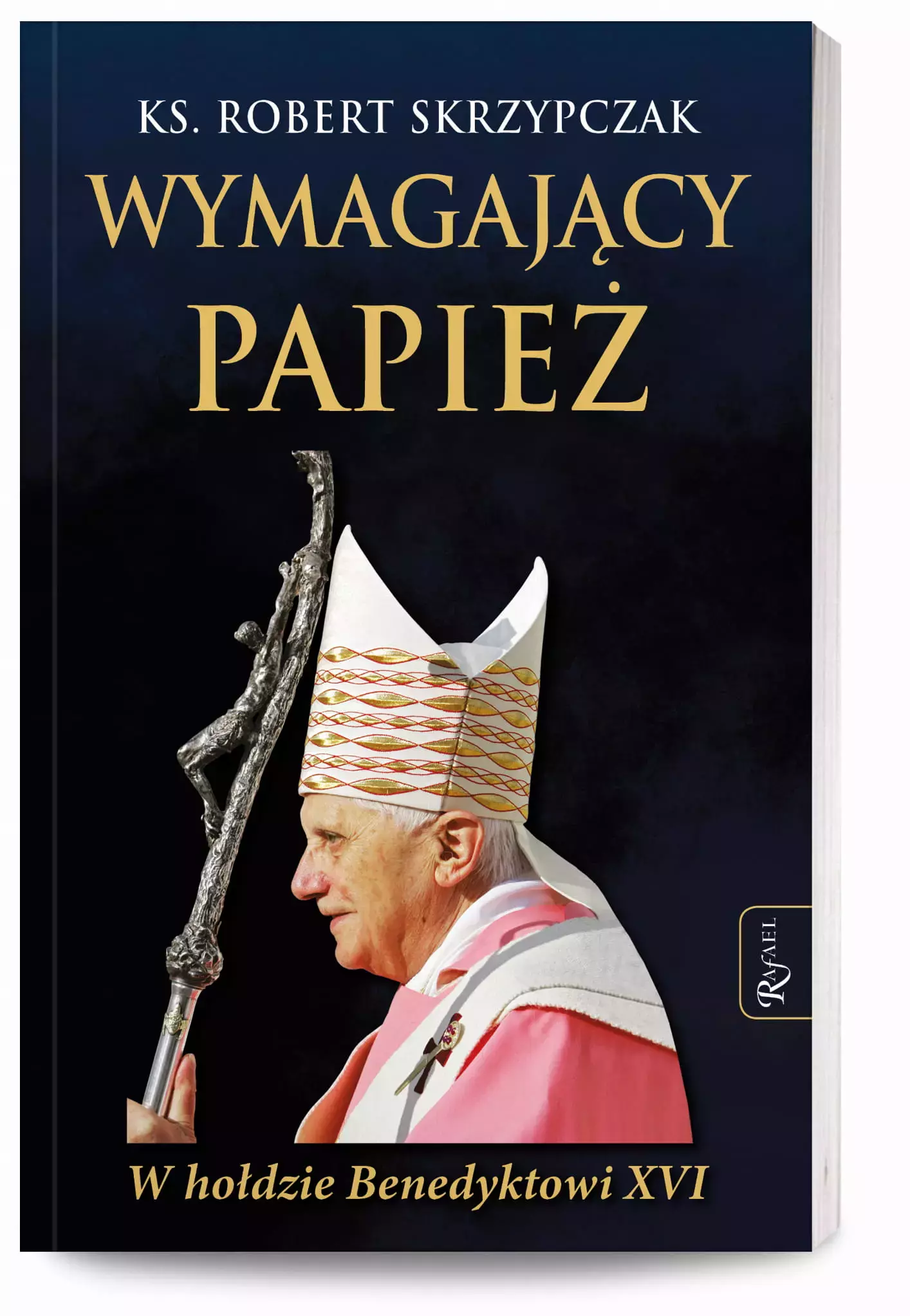 Wymagający Papież. W hołdzie Benedyktowi XVI - Książki