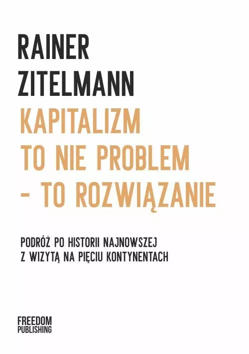 Kapitalizm to nie problem - to rozwiązanie - Książki
