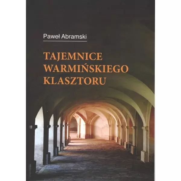Tajemnice warmińskiego klasztoru