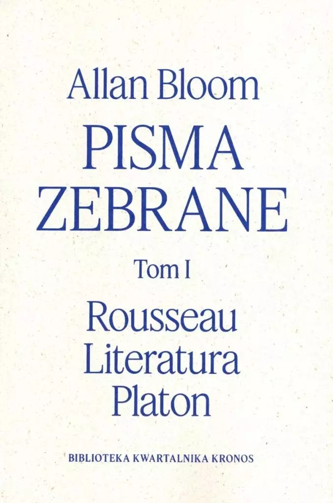 Pisma zebrane. Tom 1. Rousseau - Literatura - Platon - Książki