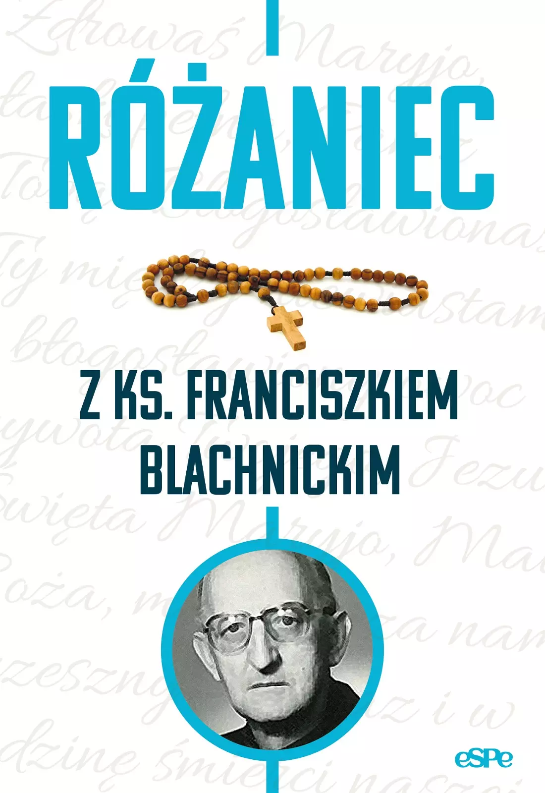 Różaniec z ks. Franciszkiem Blachnickim - Książki