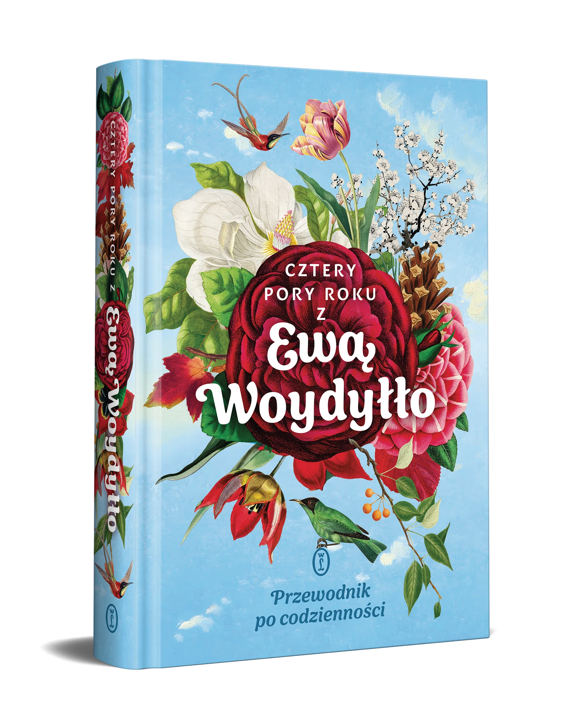 Cztery pory roku z Ewą Woydyłło. Przewodnik po codzienności (barwione brzegi) - Książki