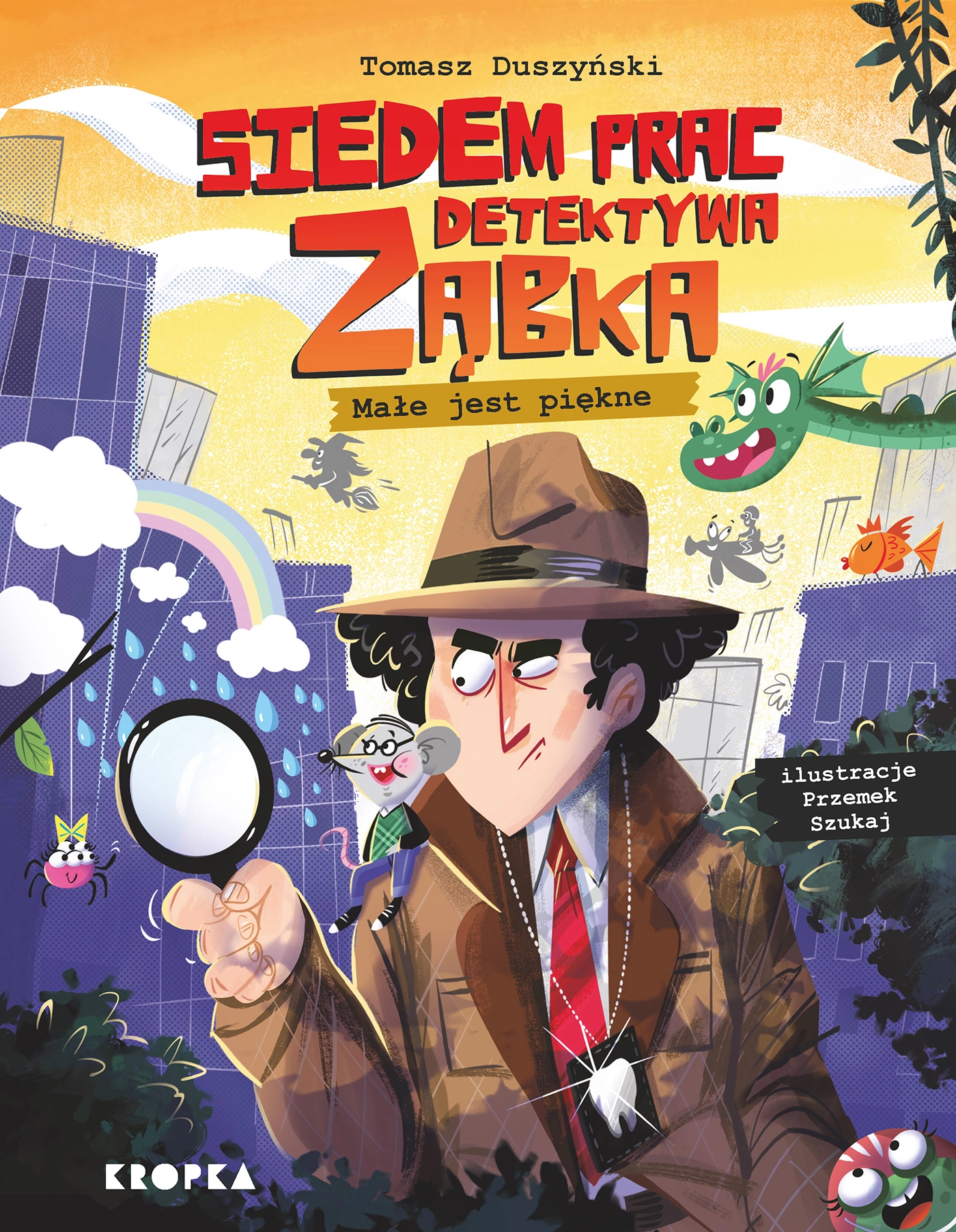 Siedem prac detektywa Ząbka. Małe jest piękne! - Książki