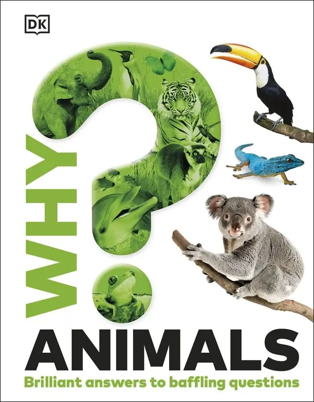 Why? Animals. Brilliant Answers to Baffling Questions - Książki