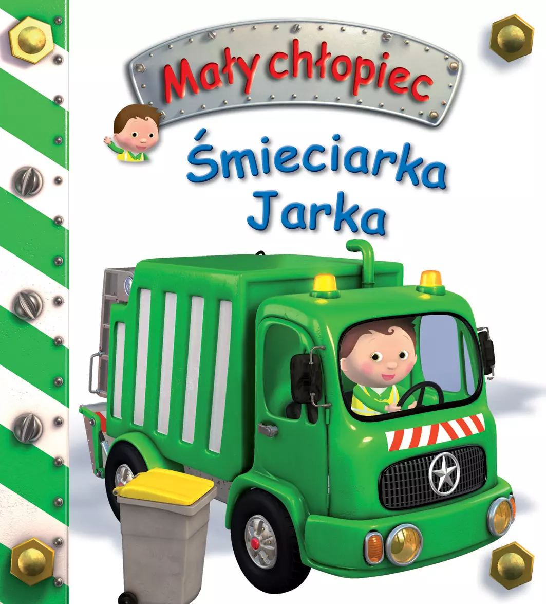 Śmieciarka Jarka. Mały chłopiec - Książki
