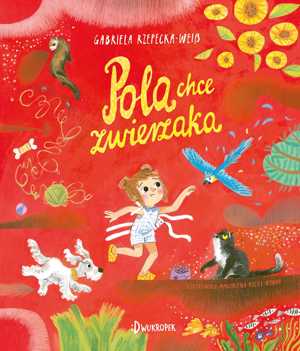 Pola chce zwierzaka - Książki