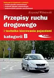 Przepisy ruchu drogowego i technika.. kat.B w.2023 - Książki