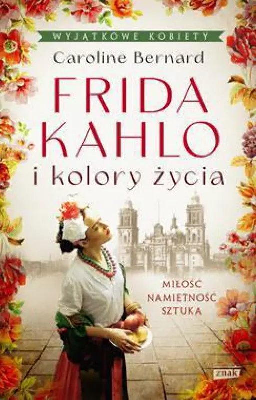 Frida Kahlo i kolory życia, wydanie kieszonkowe - Książki