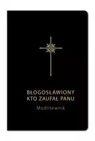 Błogosławiony, kto zaufał Panu. Modlitewnik, czarny - Książki