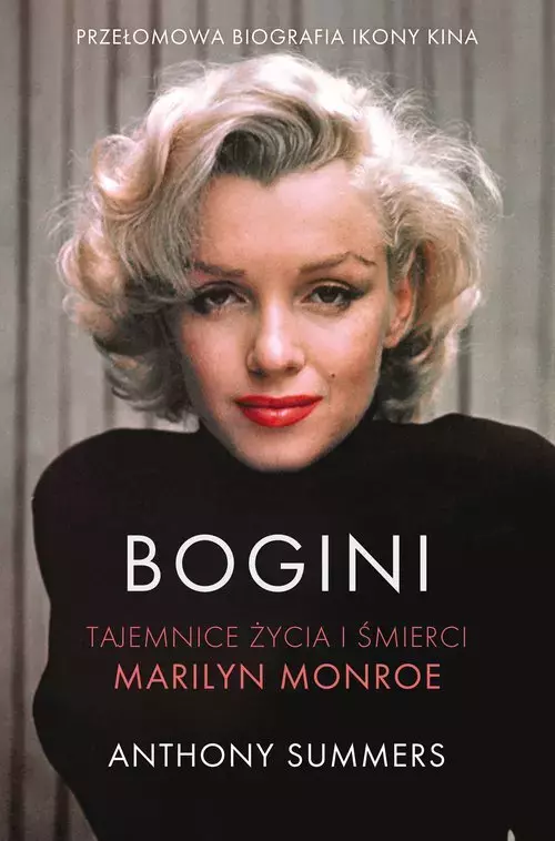 Bogini. Tajemnice życia i śmierci Marilyn Monroe - Książki