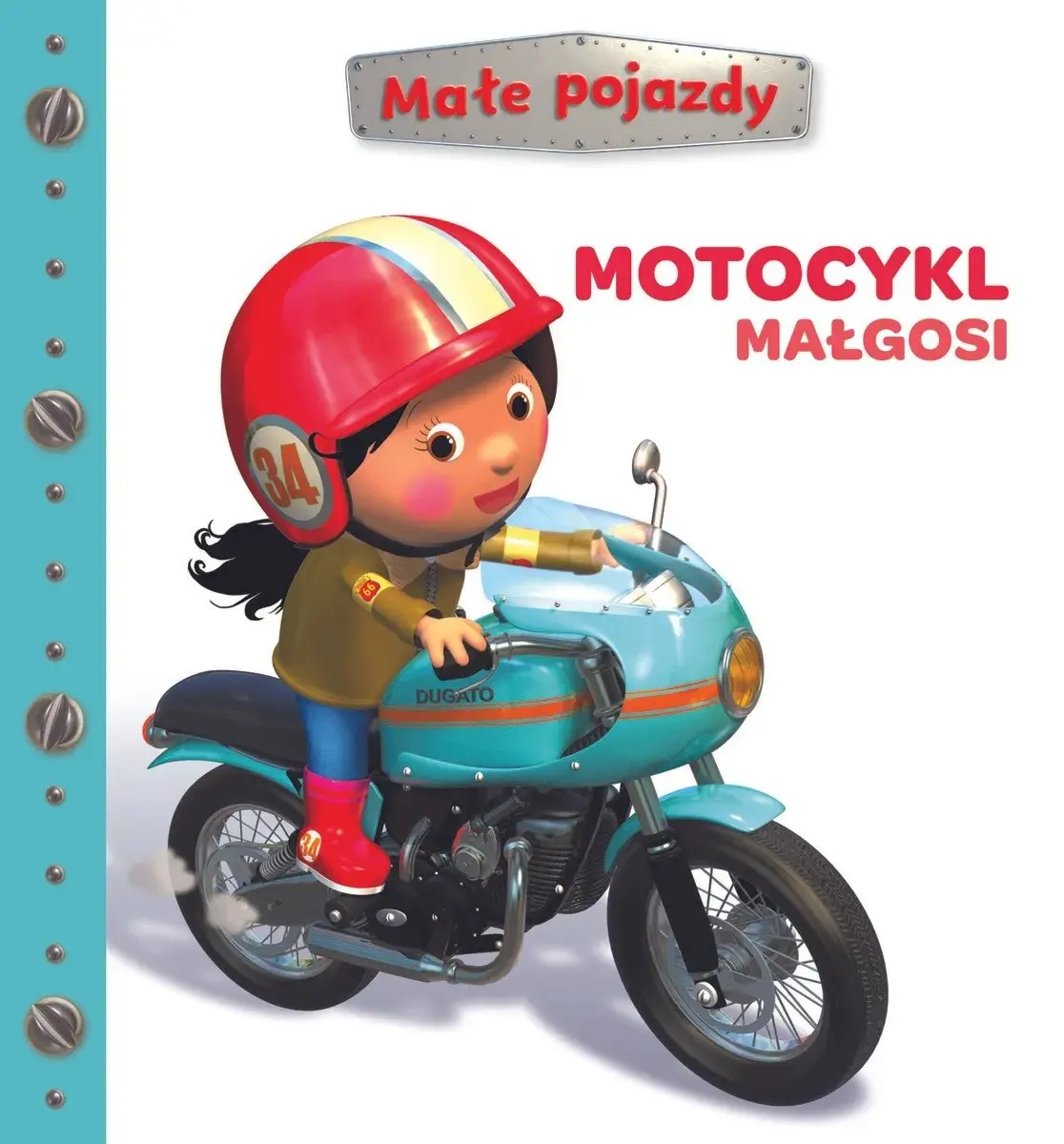 Motocykl Małgosi. Małe pojazdy - Książki